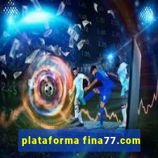 plataforma fina77.com